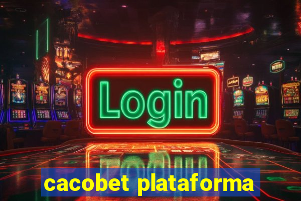 cacobet plataforma